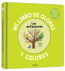 MI LIBRO DE OLORES Y COLORES "LAS ESTACIONES"